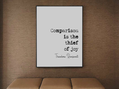 Theodore Roosevelt Quote Print Comparison Is The Thief Of Joy Minimalist Home Decor Monochrome Posters Wall Art Unframed President Quotes