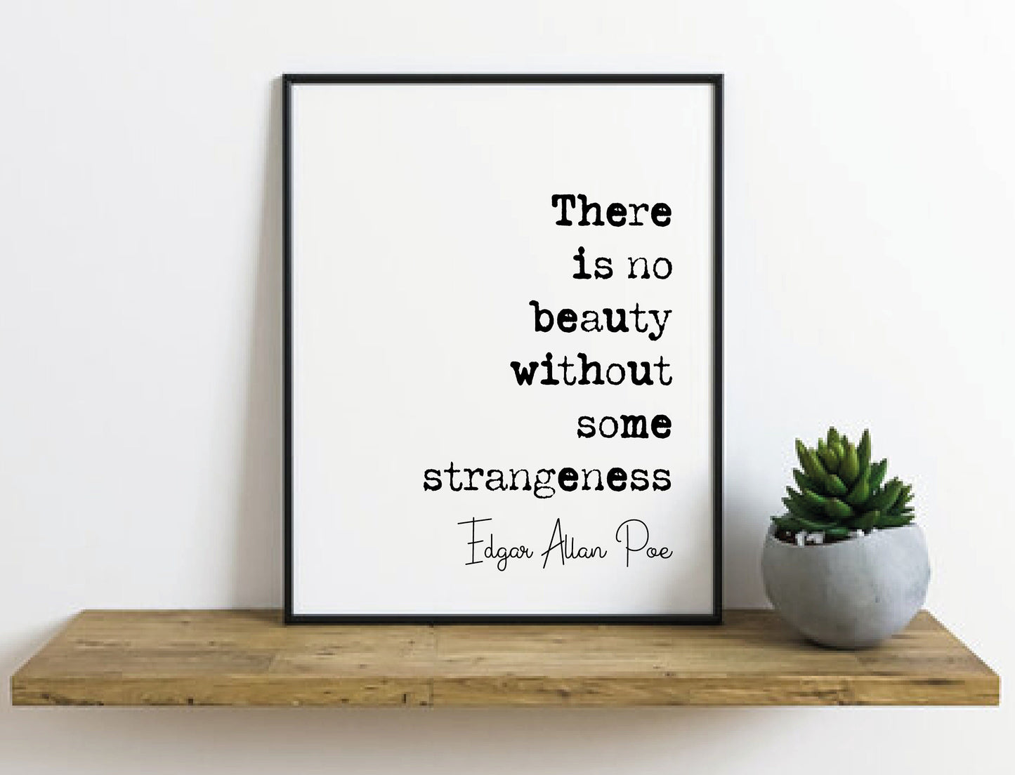 Edgar Allan Poe Quote Print There Is No Beauty Without Some Strangeness Minimalist Home Decor Monochrome Wall Aer Living Room Print Unframed