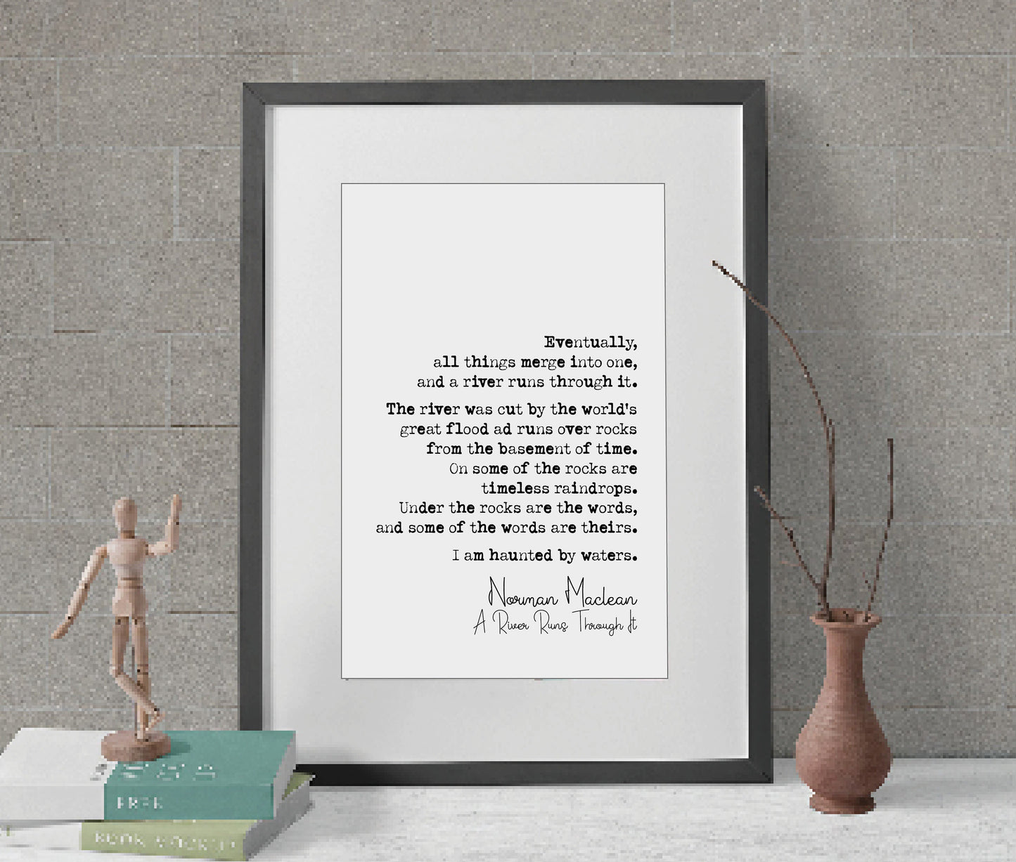 Norman Maclean Quote Print A River Runs Through It Closing Passage Minimalist Wall Decor Monochrome Home Decor Unframed Book Excerpt Art