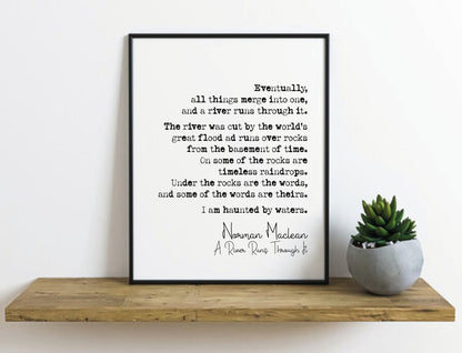 Norman Maclean Quote Print A River Runs Through It Closing Passage Minimalist Wall Decor Monochrome Home Decor Unframed Book Excerpt Art