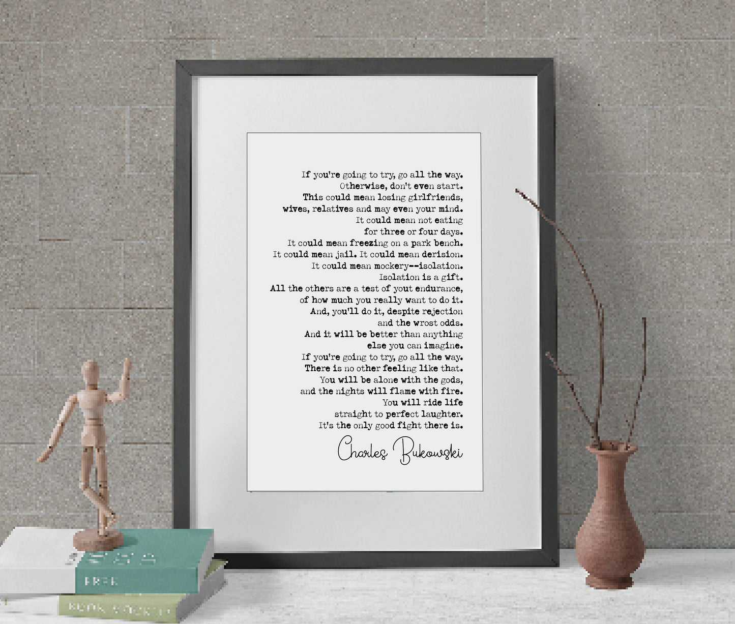 Charles Bukowski Quote Print If You're Going To Try Go All The Way Alone With The Gods Minimalist Wall Art Monochrome Home Decor Unframed