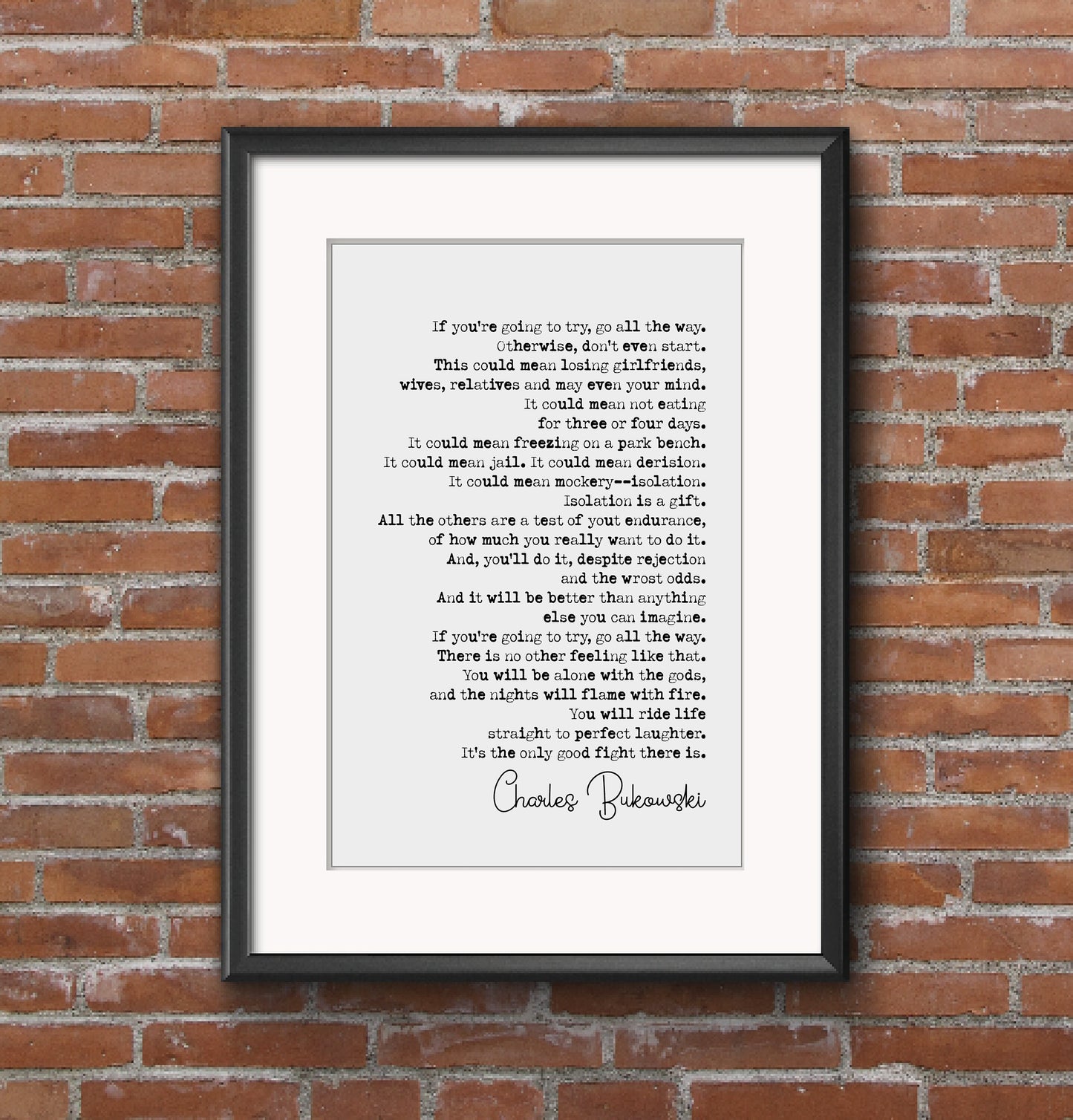 Charles Bukowski Quote Print If You're Going To Try Go All The Way Alone With The Gods Minimalist Wall Art Monochrome Home Decor Unframed