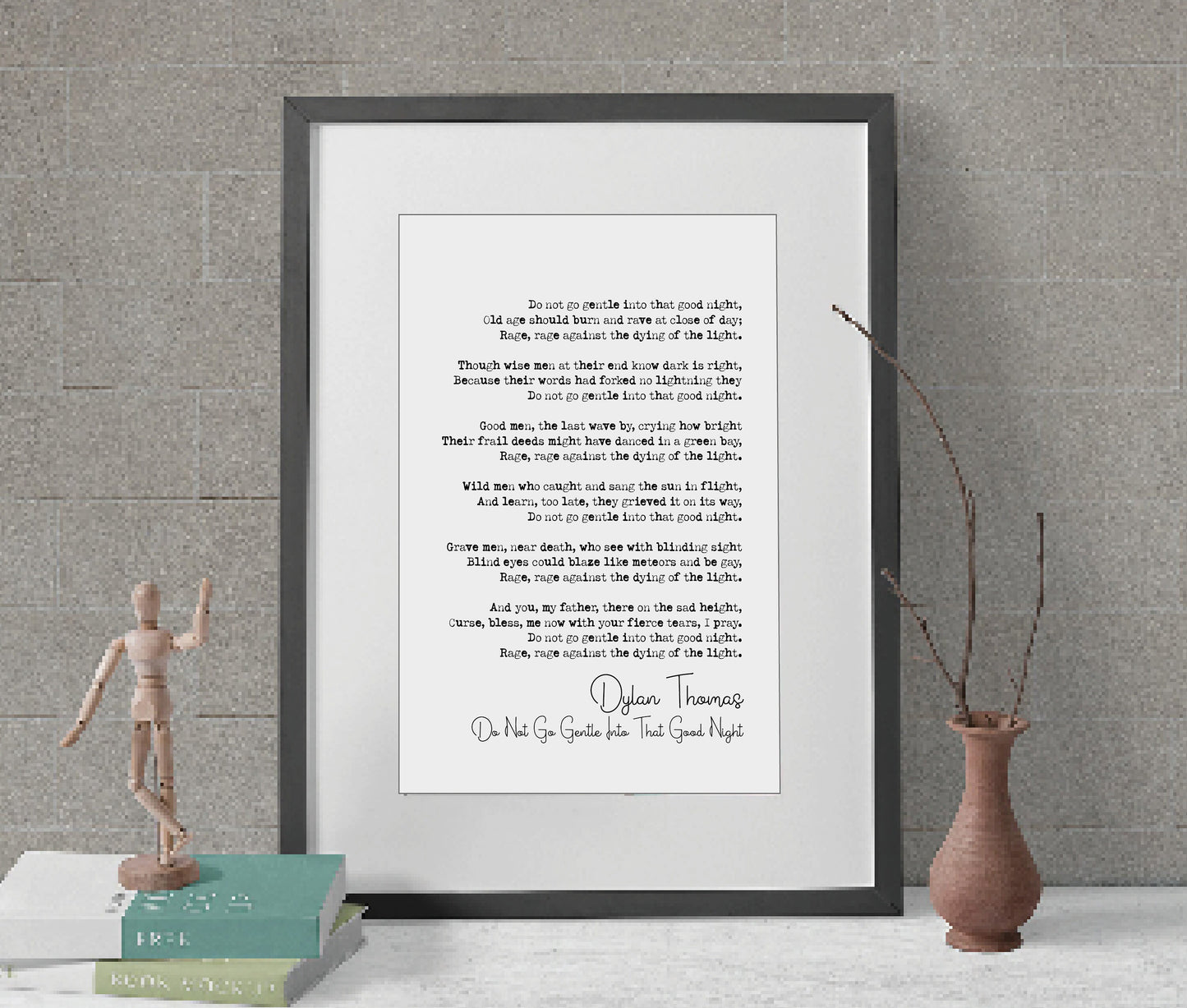 Dylan Thomas Poem Print Do Not Go Gentle Into That Good Night Poetry Print Minimalist Home Decor Monochrome Wall Art Unframed Poem Poster