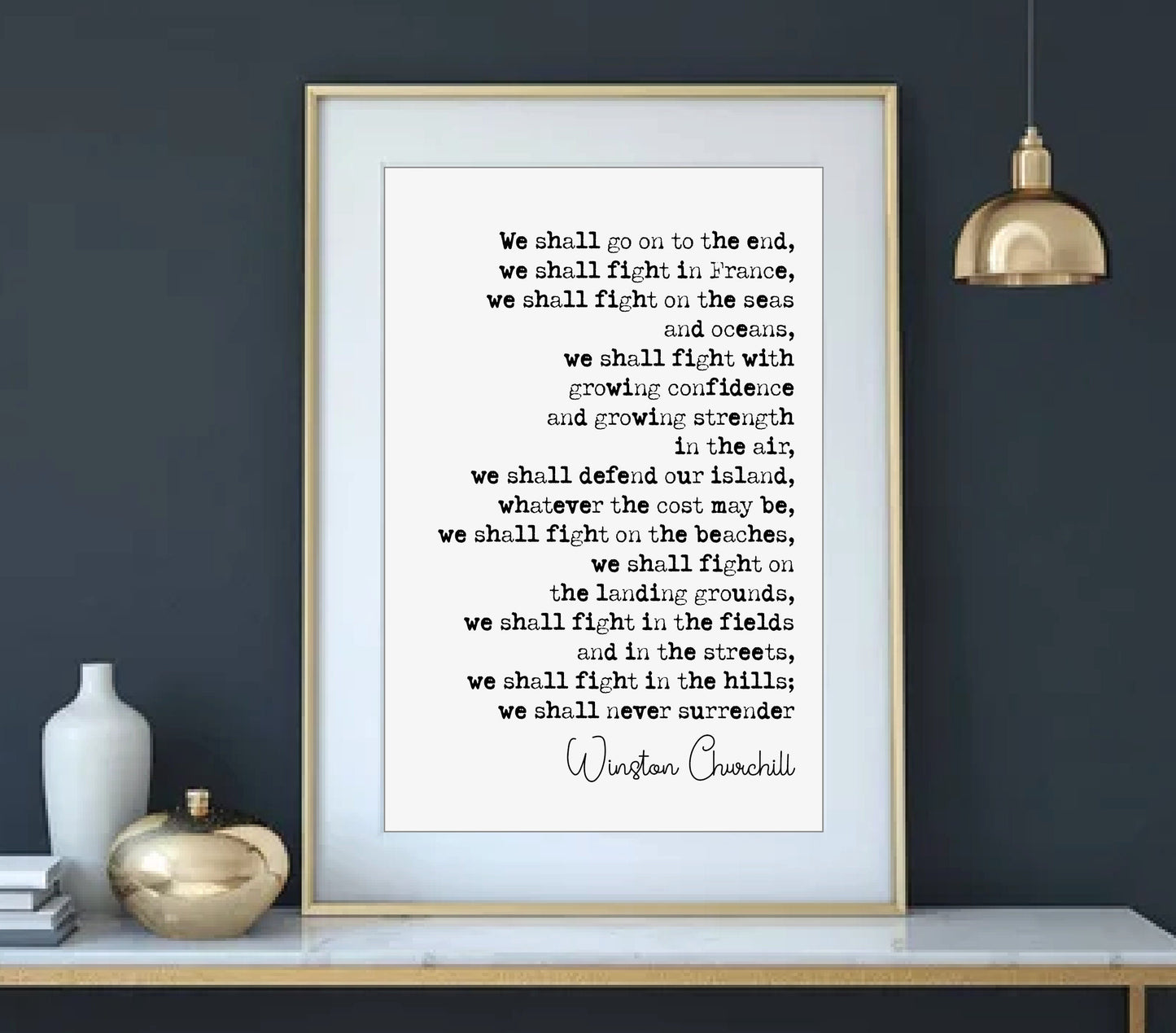 Winston Churchill Speech Quote Print We Shall Go On To The End Never Surrender Fight On The Beaches Minimalist Home Decor Wall Art Unframed