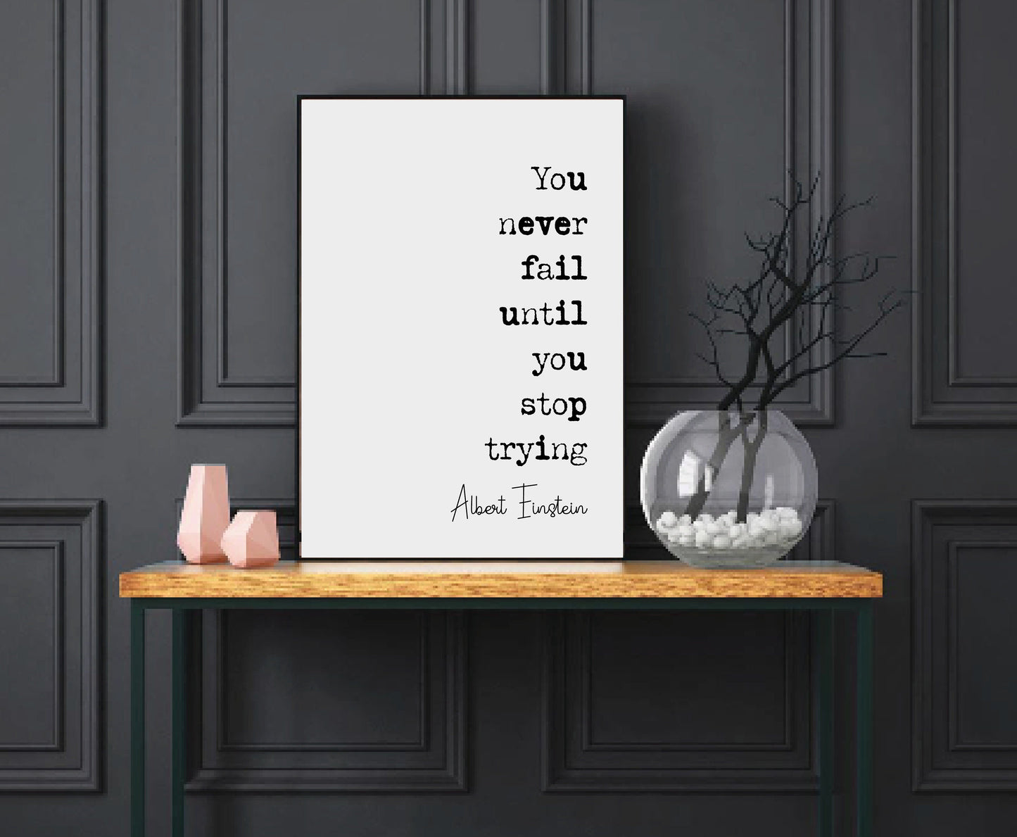 Albert Einstein Quote Print You Never Fail Until You Stop Trying Minimalist Home Decor Monochrome Wall Art Unframed Inspirational Motivation