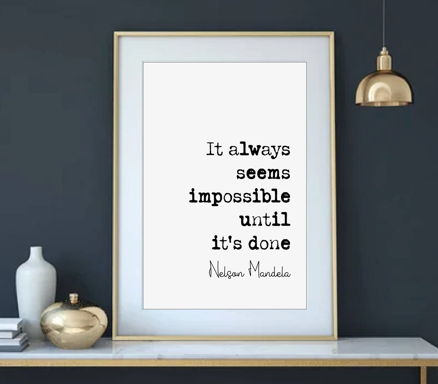 Nelson Mandela Quote Print It Always Seems Impossible Until It's Done Minimalist Home Decor Monochrome Wall Art Motivational Unframed Africa