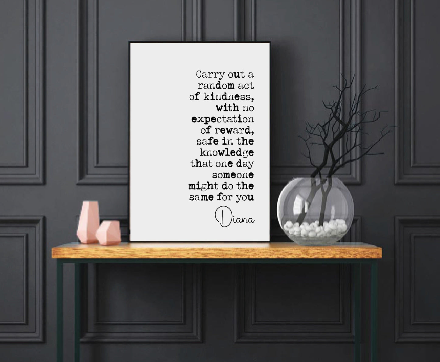 Lady Diana Quote Print Carry Out A Random Act Of Kindness Diana Princess Of Wales Minimalist Home Decor Monochrome Wall Art Unframed Royal