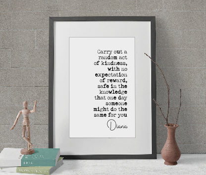 Lady Diana Quote Print Carry Out A Random Act Of Kindness Diana Princess Of Wales Minimalist Home Decor Monochrome Wall Art Unframed Royal