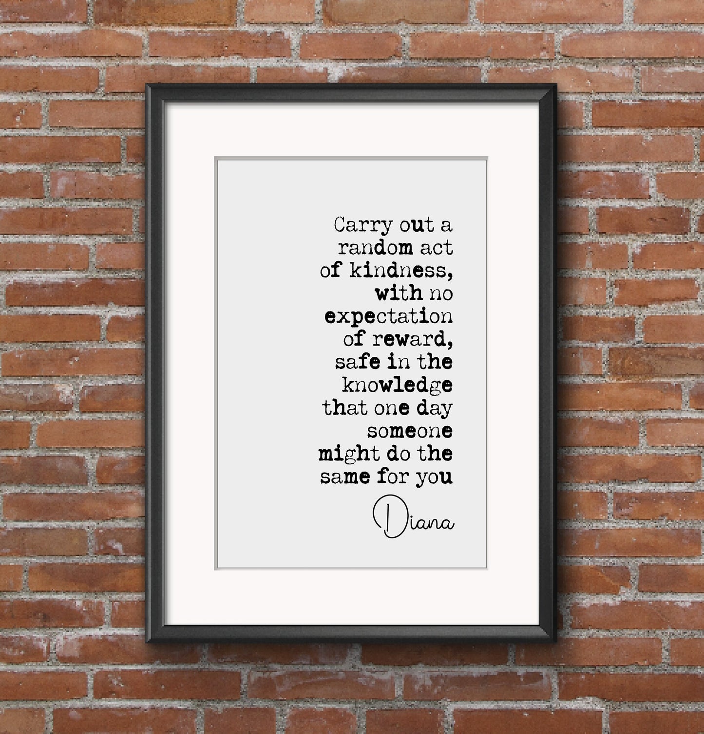 Lady Diana Quote Print Carry Out A Random Act Of Kindness Diana Princess Of Wales Minimalist Home Decor Monochrome Wall Art Unframed Royal