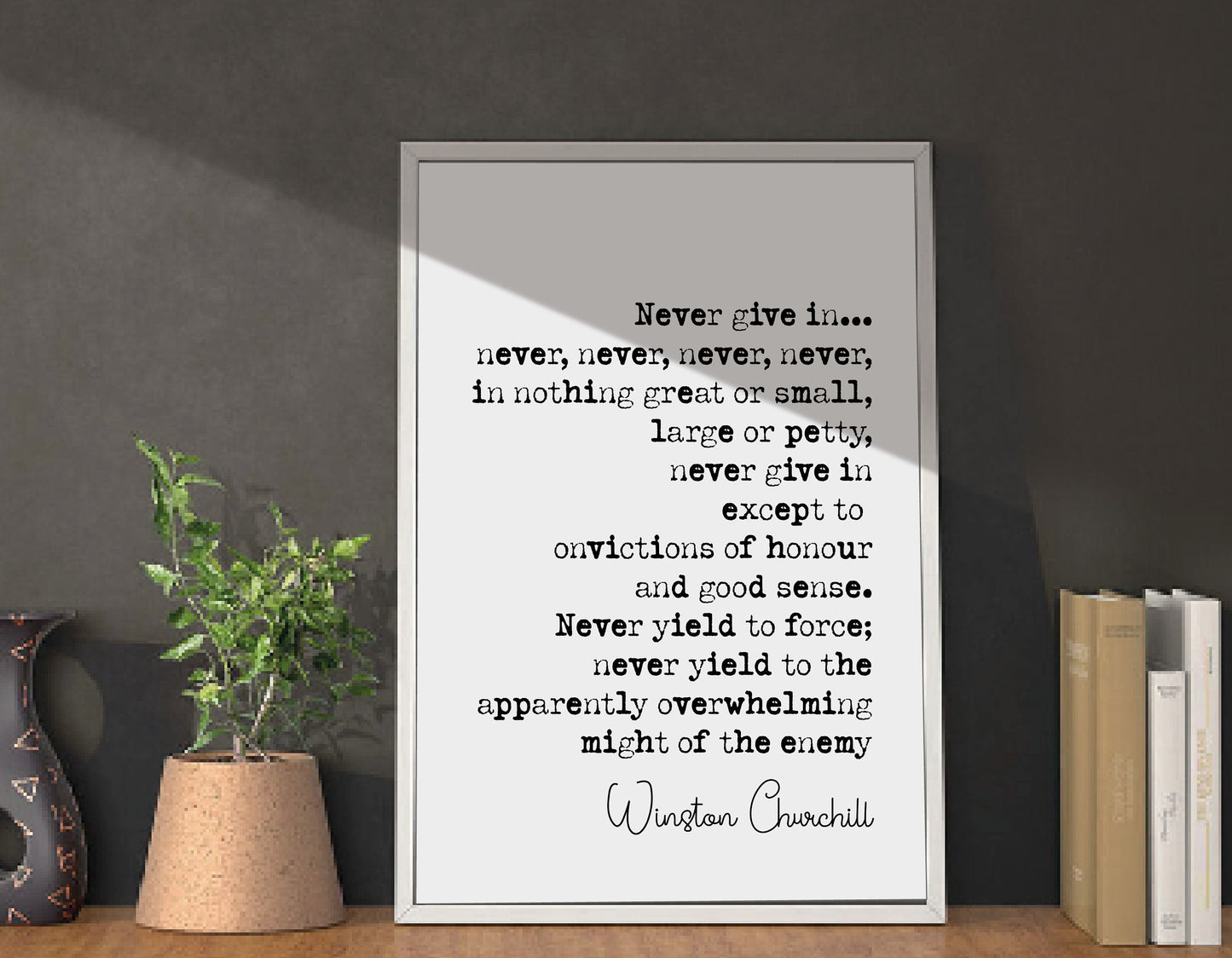 Winston Churchill Quote Print Never Give In Speech Never Never Never Never Give Up Minimalist Home Decor Monochrome Poster Wall Art Unframed