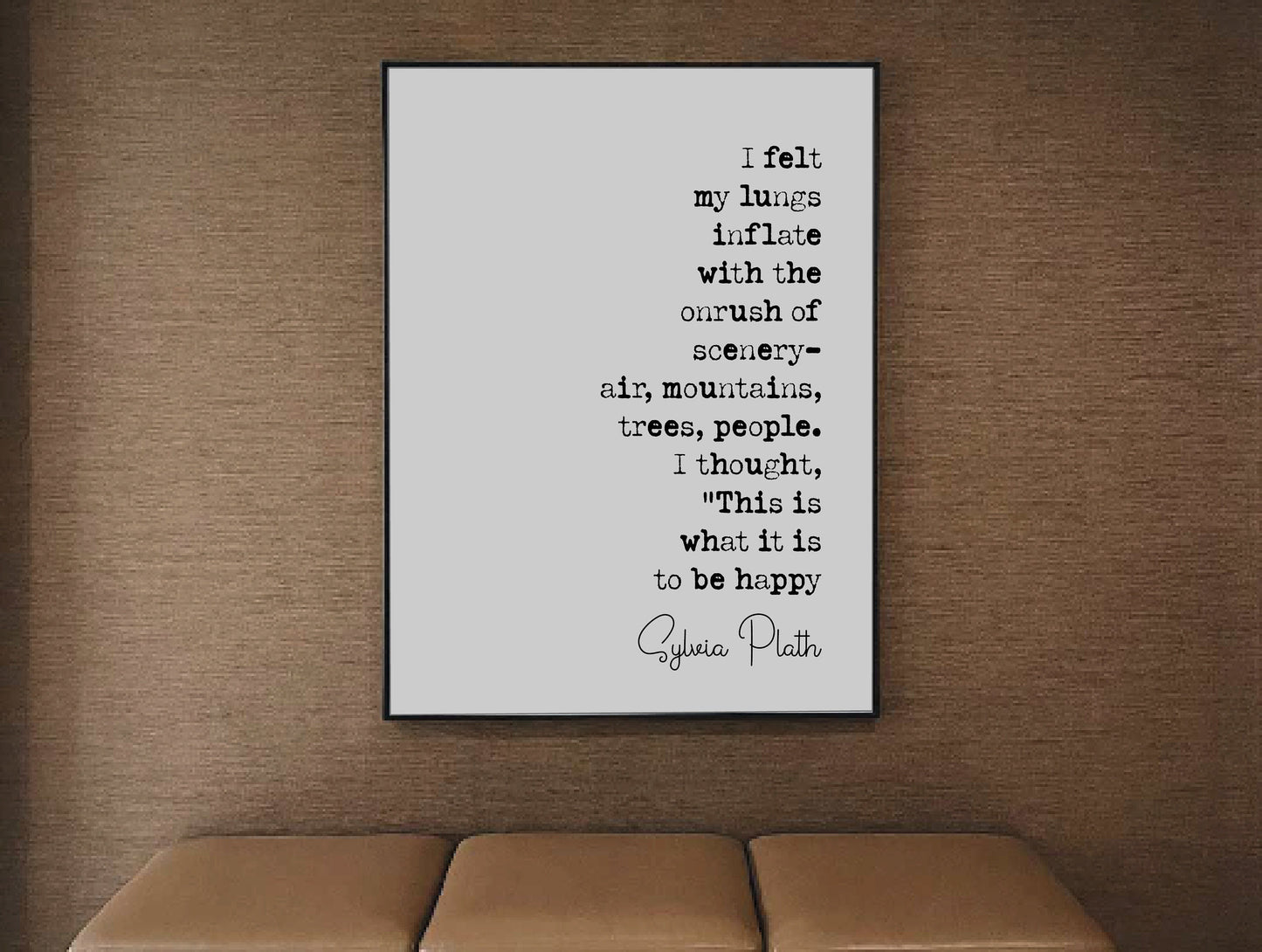 Sylvia Plath Quote Print I Felt My Lungs Inflate With The Onrush Of Scenery Minimalist Home Decor Unframed Monochrome Wall Art Literature