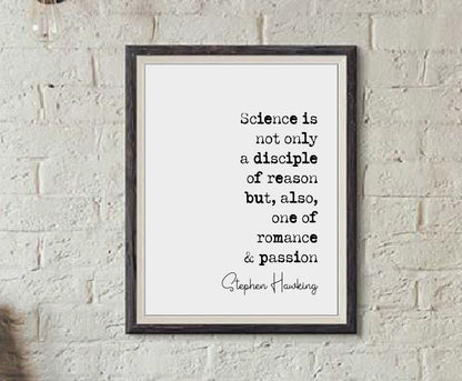 Stephen Hawking Quote Print Science Is Not Only A Disciple Of Reason Romance And Passion Minimalist Home Decor Monochrome Wall Art Unframed