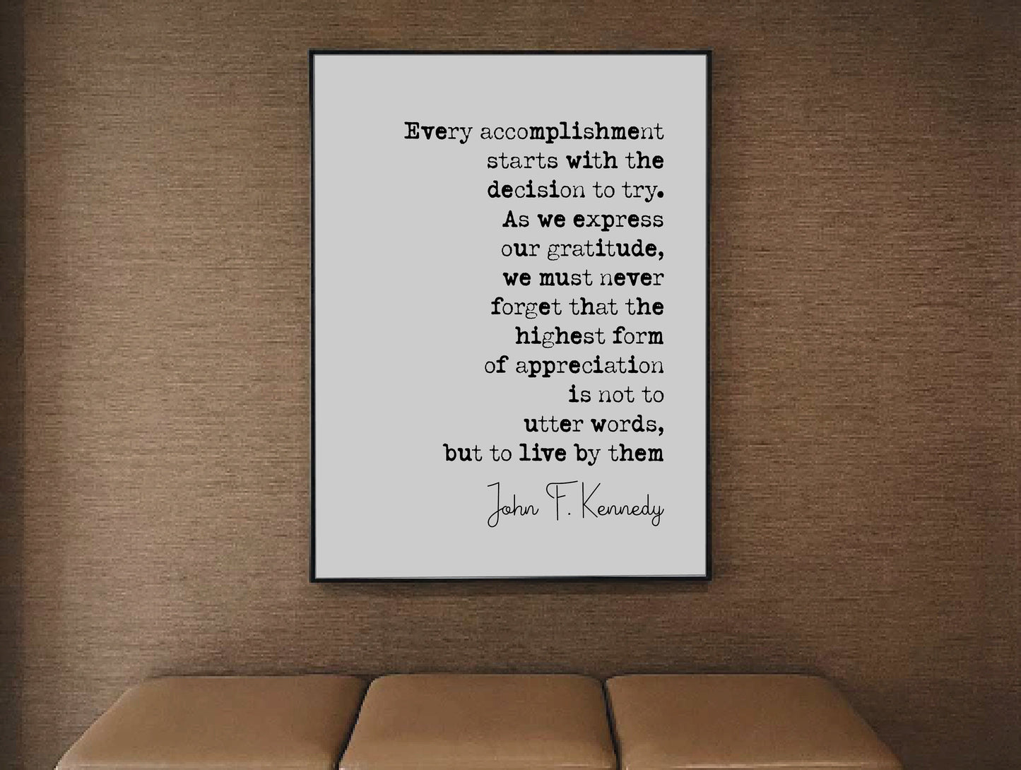 John F Kennedy Quote Print Every Accomplishment Starts With The Decision To Try Minimalist Home Decor Monochrome Wall Art Unframed JFK Print