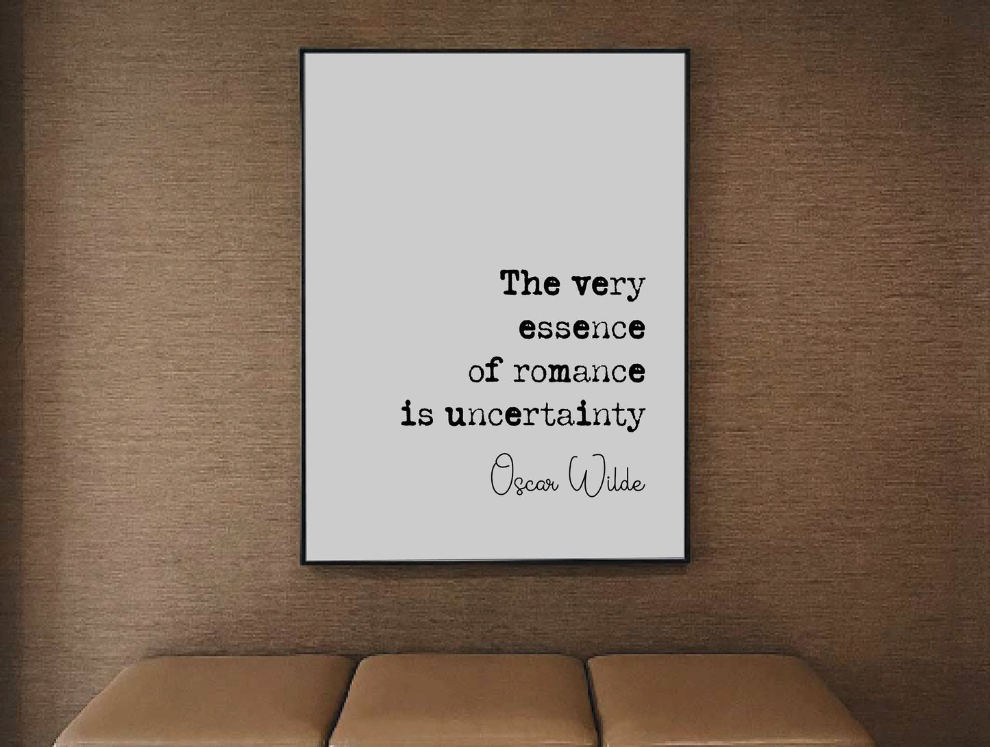 Oscar Wilde Quote Print The Very Essence Of Romance Is Uncertainty Minimalist Home Decor Irish Monochrome Wall Art Unframed Romantic Quotes