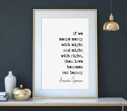 Amanda Gorman Poem Quote Print If We Merge Mercy With Might And Might With Right Minimalist Home Decor Monochrome Art Unframed Inauguration