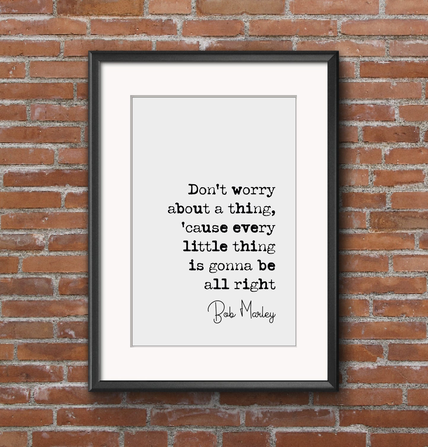 Bob Marley Quote Print Don't Worry About A Thing Minimalist Home Decor Monochrome Wall Art Unframed Song Lyrics Living Room Decor Office Art