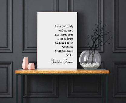 Charlotte Bronte Quote Print I Am No Bird And No Net Ensnares Me Minimalist Home Decor Monochrome Wall Art Unframed Literature Jane Eyre Art