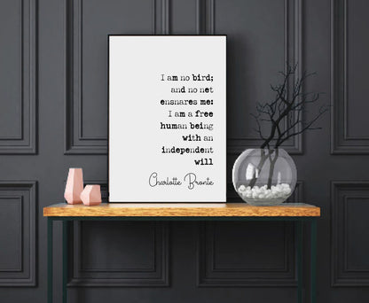 Charlotte Bronte Quote Print I Am No Bird And No Net Ensnares Me Minimalist Home Decor Monochrome Wall Art Unframed Literature Jane Eyre Art