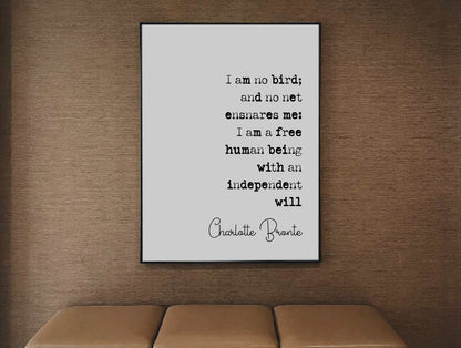 Charlotte Bronte Quote Print I Am No Bird And No Net Ensnares Me Minimalist Home Decor Monochrome Wall Art Unframed Literature Jane Eyre Art