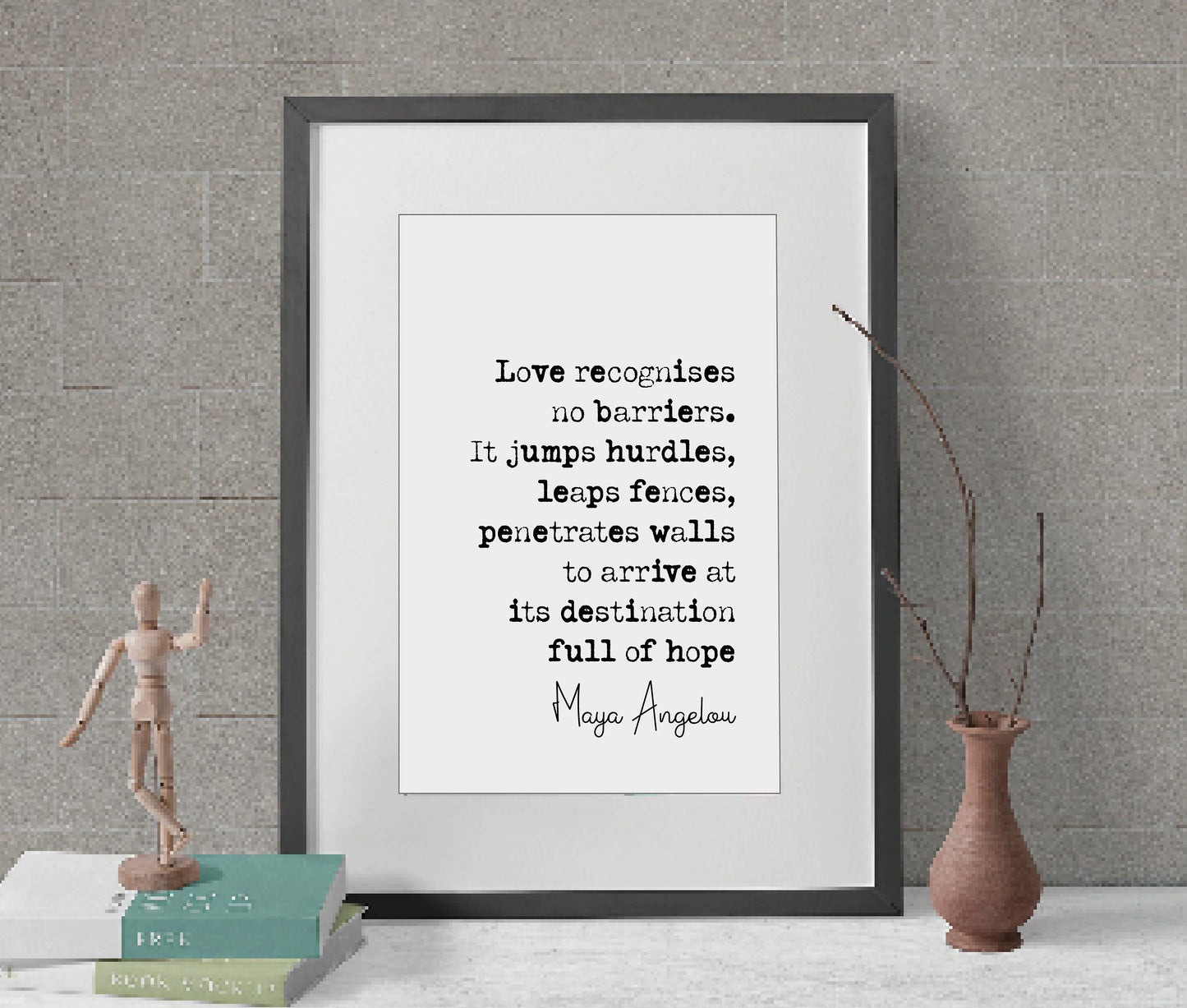 Maya Angelou Quote Print Love Recognises No Barriers It Jumps Hurdles Minimalist Decoe Monochrome Wall Art Unframed Romantic Valentines Gift