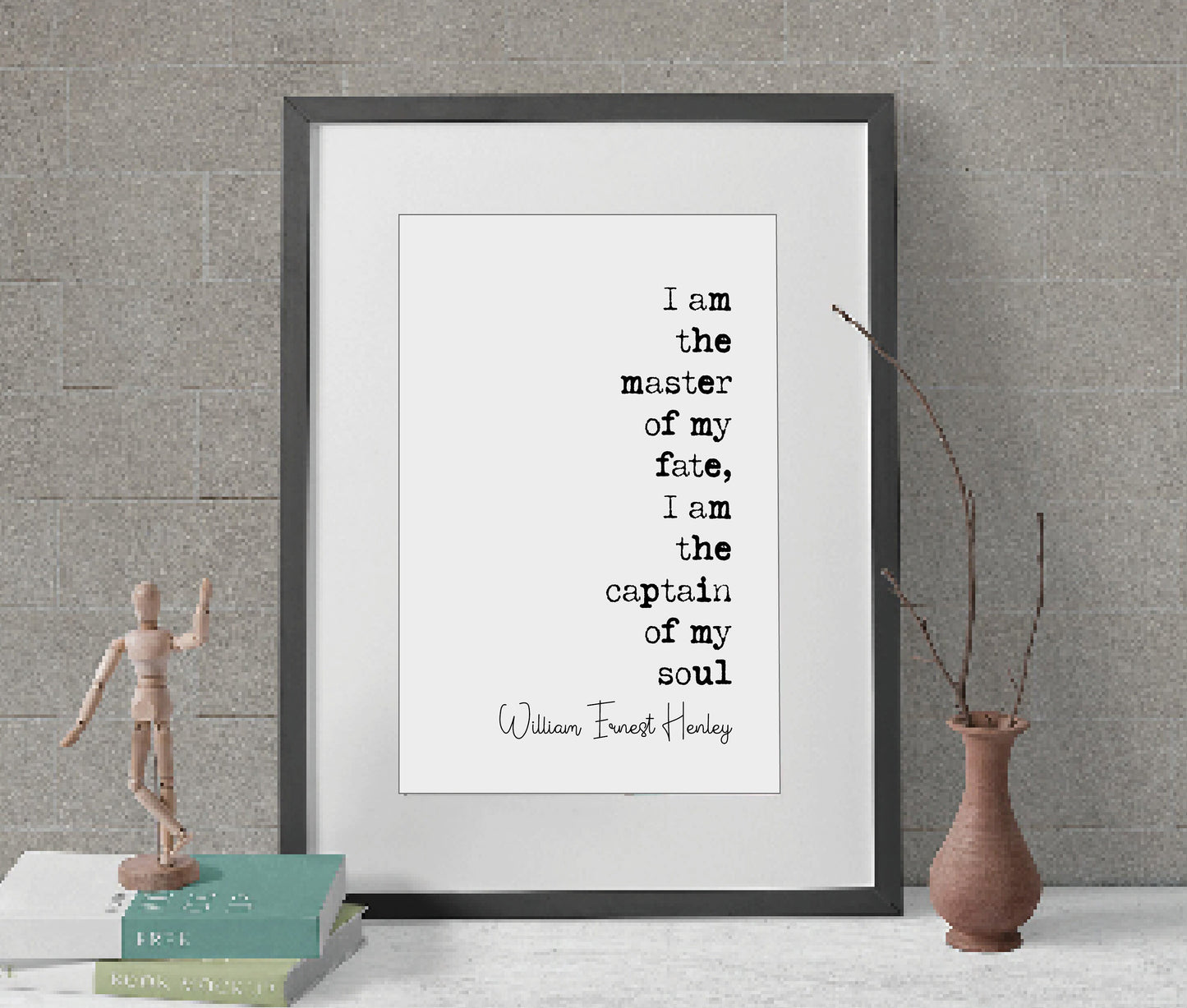 William Ernest Henley Quote Print Invictus Poem I Am The Master Of My Fate Captain Of My Soul Minimalist Decor Monochrome Wall Art Unframed