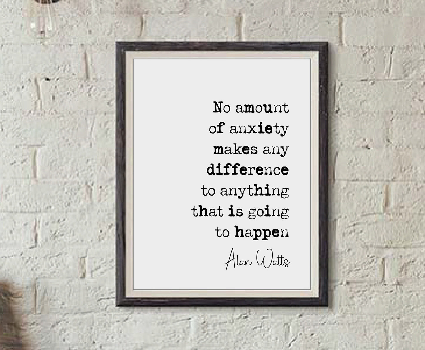 Alan Watts Quote Print No Amount Of Anxiety Makes Any Difference To Anything Minimalist Home Decor Monochrome Wall Art Unframed Living Room