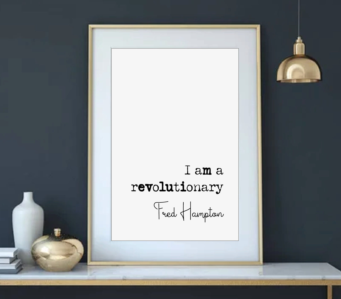 Fred Hampton Quote Print I Am A Revolutionary Speech Minimalist Decor Monochrome Wall Art Unframed Black Panthers Quote Civil Rights Poster