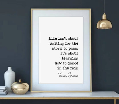 Vivian Green Quote Print Life Isn't About Waiting For The Storm To Pass Dance In The Rain Minimalist Home Decor Monochrome Wall Art Unframed