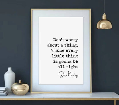 Bob Marley Quote Print Don't Worry About A Thing Minimalist Home Decor Monochrome Wall Art Unframed Song Lyrics Living Room Decor Office Art