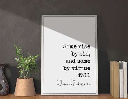 William Shakespeare Quote Print Some Rise By Sin Some By Virtue Fall Minimalist Home Decor Monochrome Wall Art Unframed Living Room Office