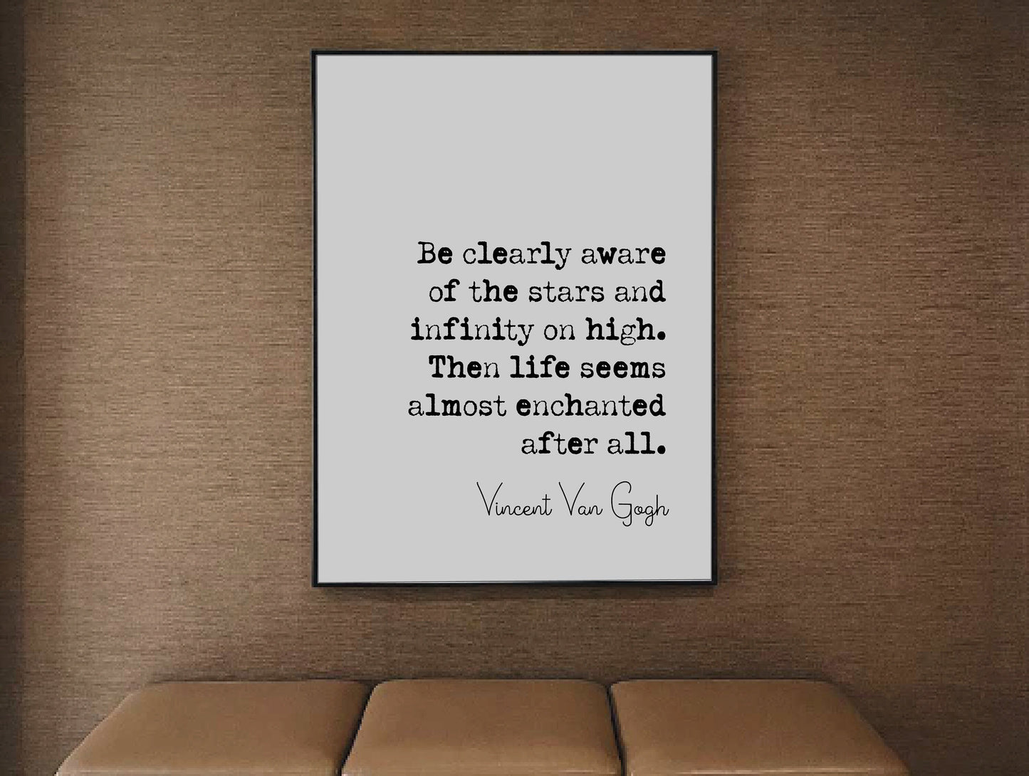 Vincent Van Gogh Quote Print Be Clearly Aware Of The Stars And Infinity On High Minimalist Home Deocr Monochrome Wall Art Unframed Posters