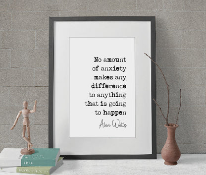 Alan Watts Quote Print No Amount Of Anxiety Makes Any Difference To Anything Minimalist Home Decor Monochrome Wall Art Unframed Living Room