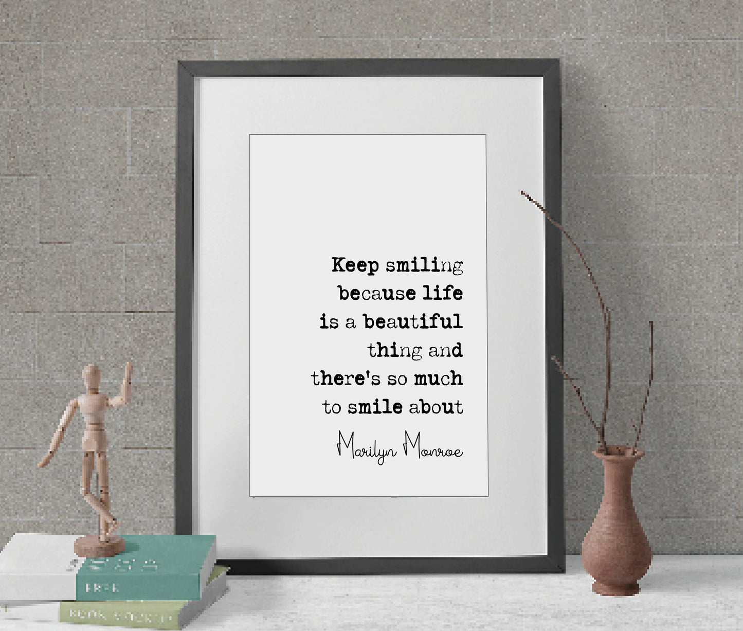 Marilyn Monroe Quote Print Keep Smiling Because Life Is A Beautiful Thing Minimalist Home Decor Monochrome Wall Art Unframed