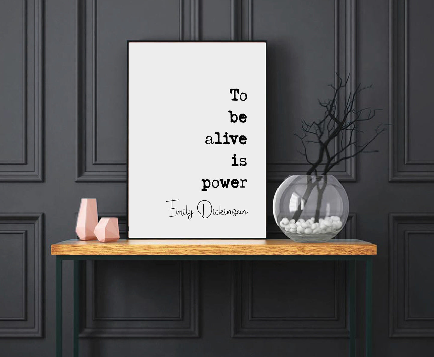 Emily Dickinson Quote Print To Be Alive Is Power Minimalist Home Decor Monochrome Wall Art Unframed Posters Living Room Decor Feminist Quote