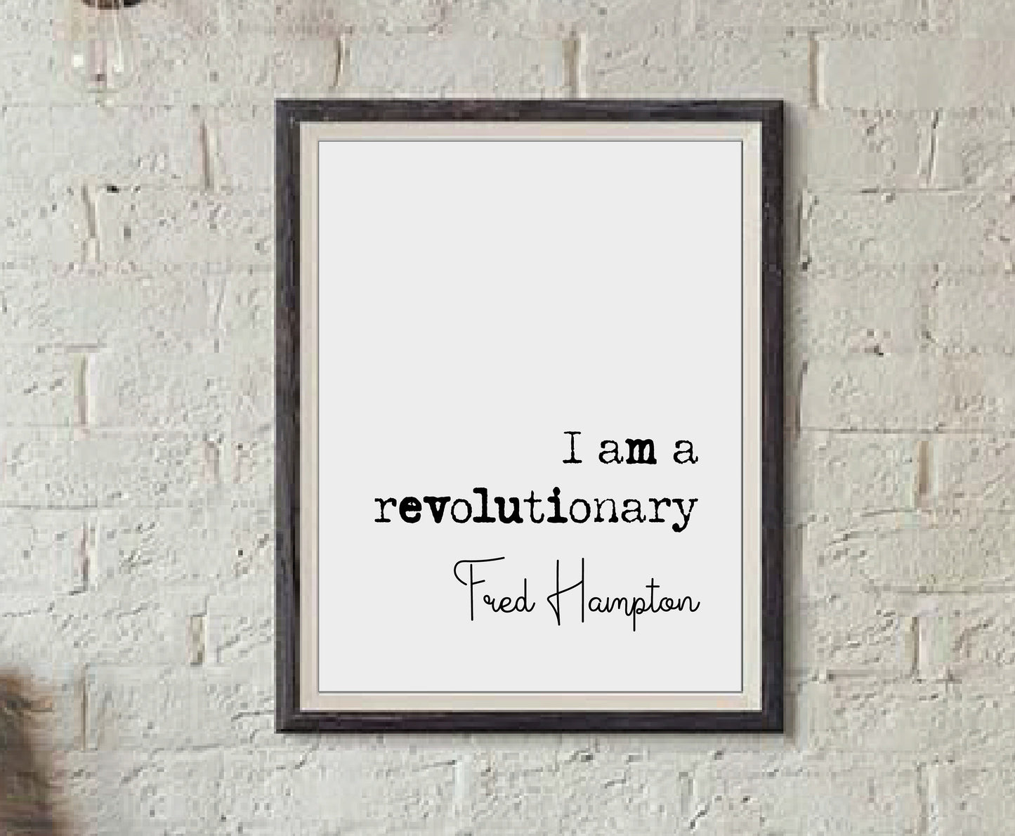 Fred Hampton Quote Print I Am A Revolutionary Speech Minimalist Decor Monochrome Wall Art Unframed Black Panthers Quote Civil Rights Poster