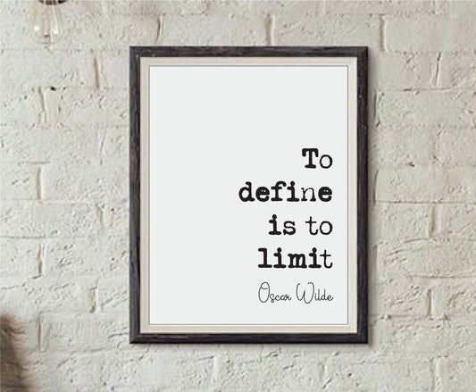 Oscar Wilde Quote Print To Define is to Limit Minimalist Home Decor Monochrome Wall Art Unframed Black And White Posters Irish Literature