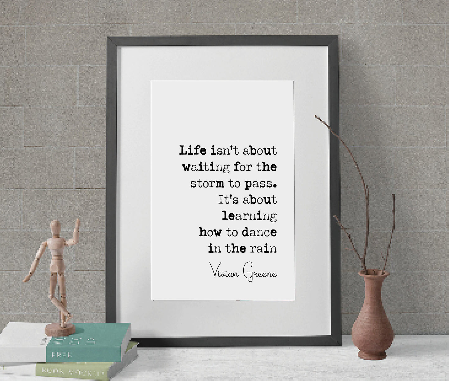 Vivian Green Quote Print Life Isn't About Waiting For The Storm To Pass Dance In The Rain Minimalist Home Decor Monochrome Wall Art Unframed