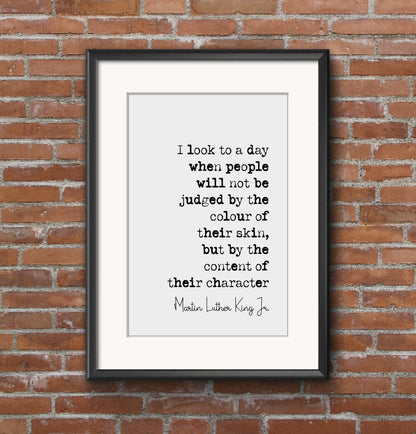 Martin Luther King Jr Quote Print I Look To A Day When People Will Not Be Judged Minimalist Wall Art Monochrome Posters Home Decor Unframed