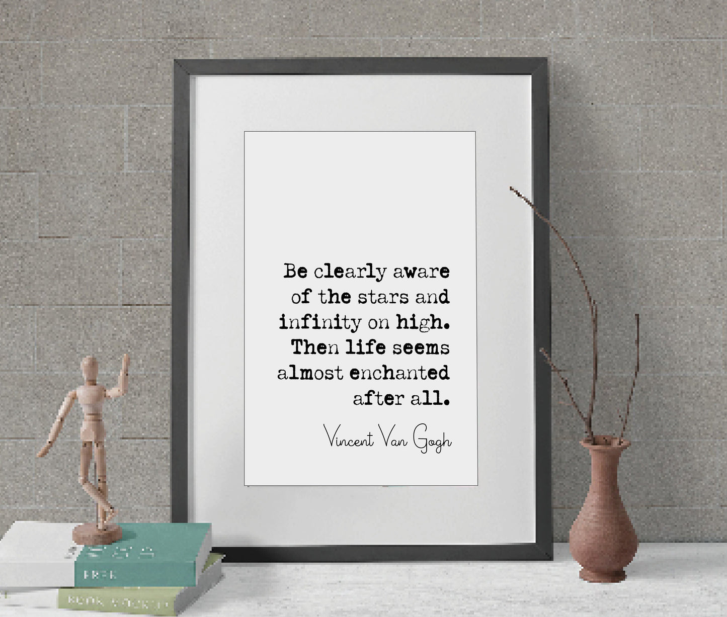 Vincent Van Gogh Quote Print Be Clearly Aware Of The Stars And Infinity On High Minimalist Home Deocr Monochrome Wall Art Unframed Posters