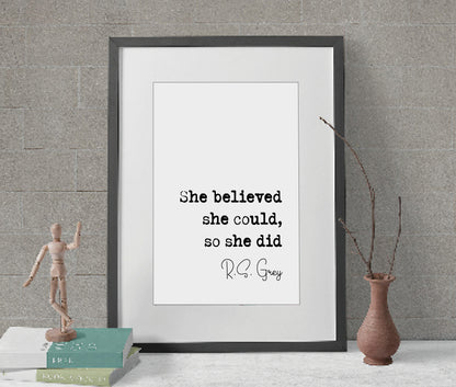 R S Grey Quote Print She Believed She Could So She Did Feminist Quotes Minimalist Home Decor Monochrome Wall Art Unframed Quotes For Women