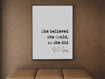 R S Grey Quote Print She Believed She Could So She Did Feminist Quotes Minimalist Home Decor Monochrome Wall Art Unframed Quotes For Women