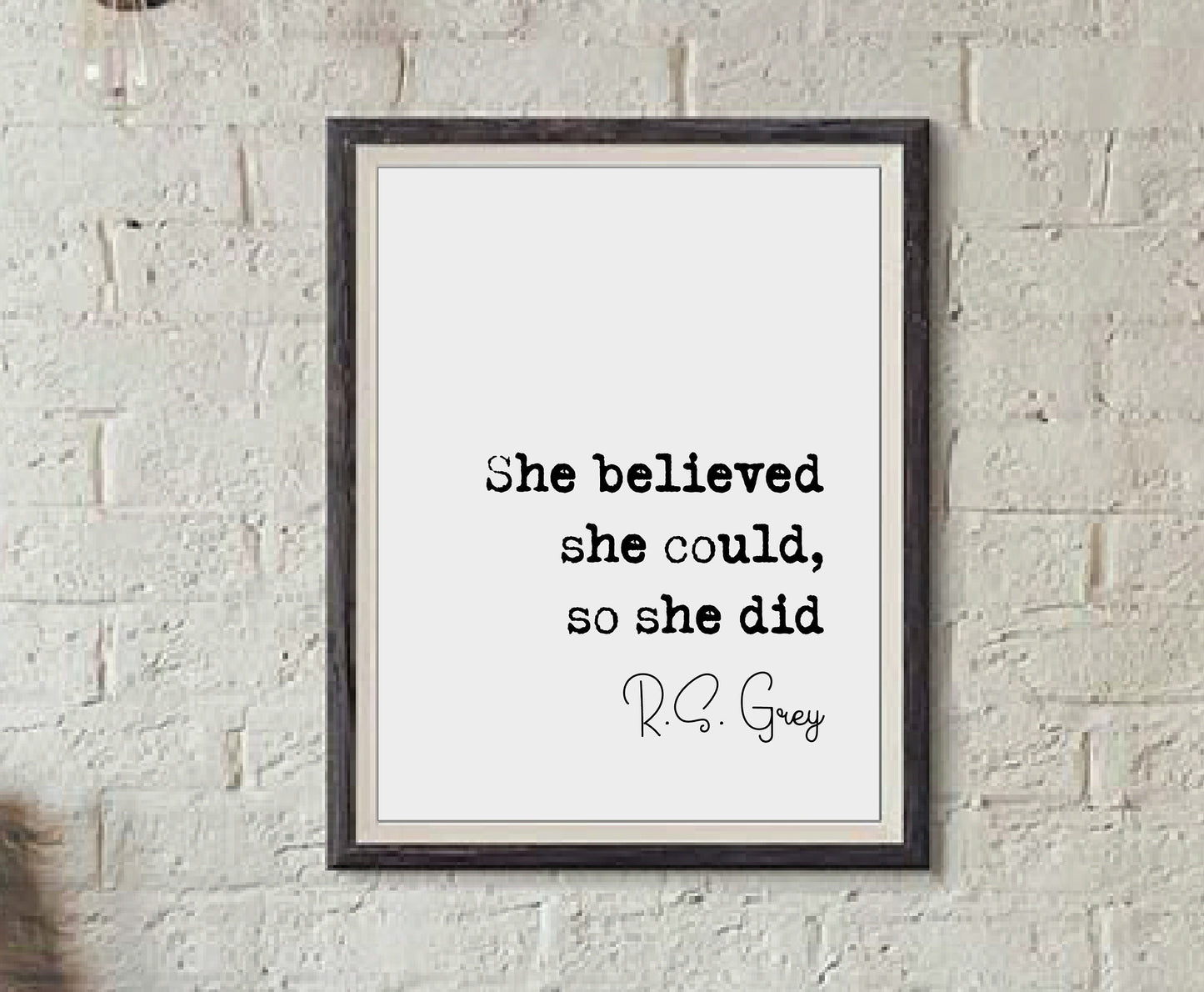 R S Grey Quote Print She Believed She Could So She Did Feminist Quotes Minimalist Home Decor Monochrome Wall Art Unframed Quotes For Women