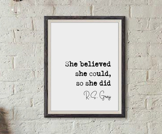 R S Grey Quote Print She Believed She Could So She Did Feminist Quotes Minimalist Home Decor Monochrome Wall Art Unframed Quotes For Women