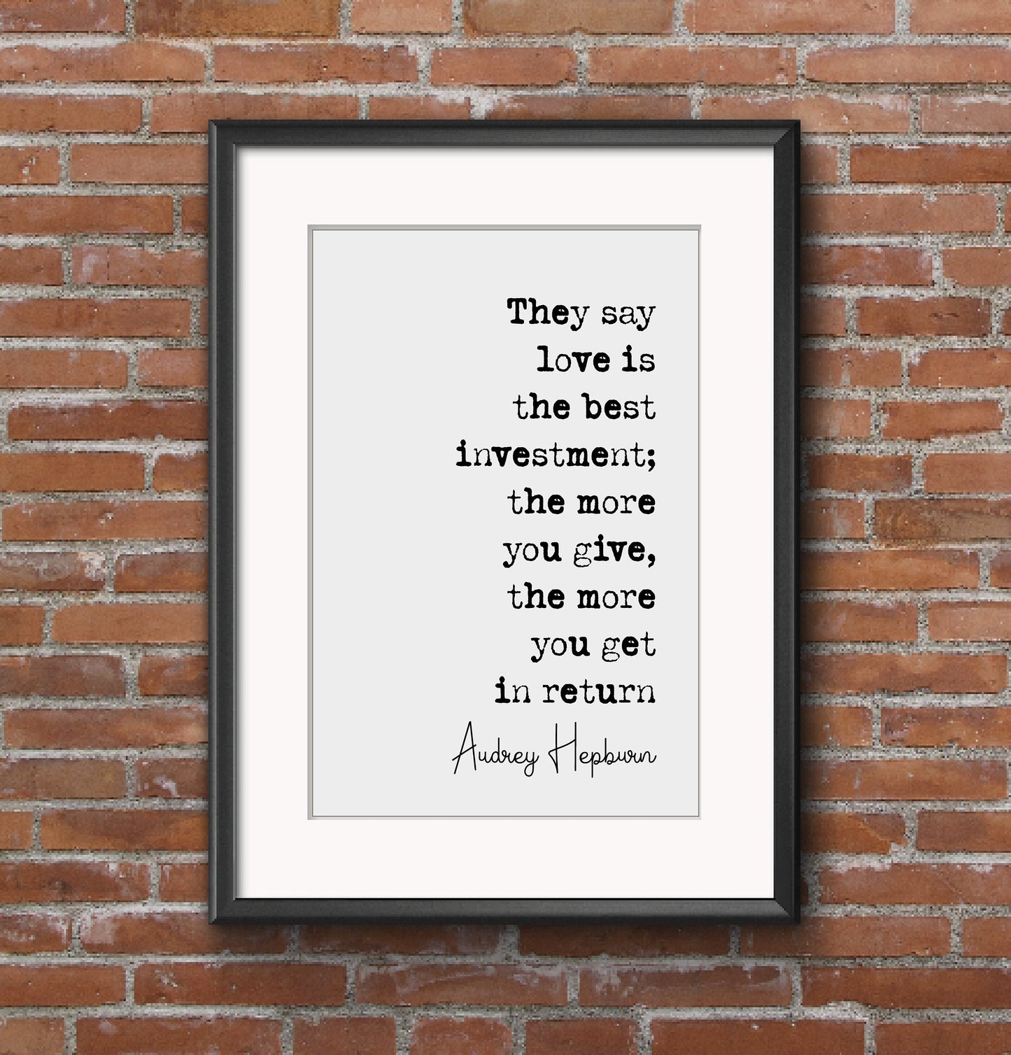 Audrey Hepburn Quote Print They Say Love Is The Best Investment Minimalist Home Decor Monochrome Wall Art Unframed Living Room Decor Romance