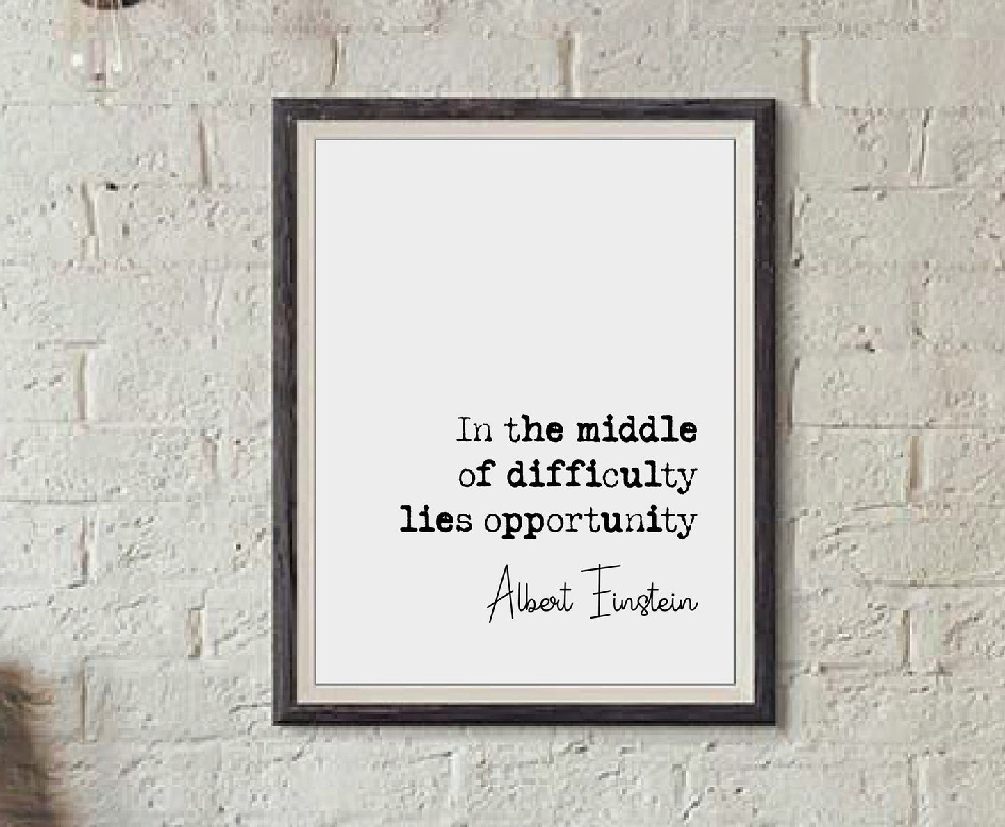 Albert Einstein Quote Print In The Middle Of Difficulty Lies Opportunity Minimalist Home Decor Monochrome Wall Art Unframed Home Office Art