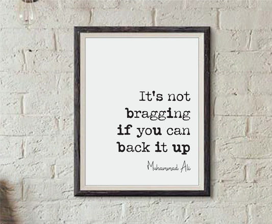 Muhammad Ali Quote Print It's Not Bragging If You Can Back It Up Boxing Gifts Minimalist Home Decor Monochrome Sports Wall Art Unframed Art