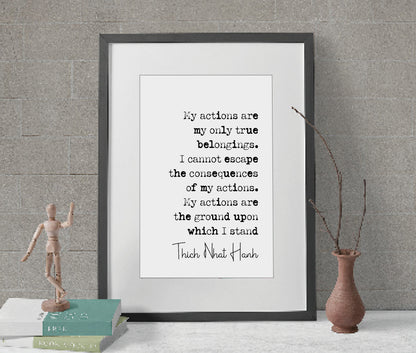 Thich Nhat Hanh Mindfulness Quote Print My Actions Are My Only True Belongings Minimalist Decor Monochrome Wall Art Unframed Mindfulness Art