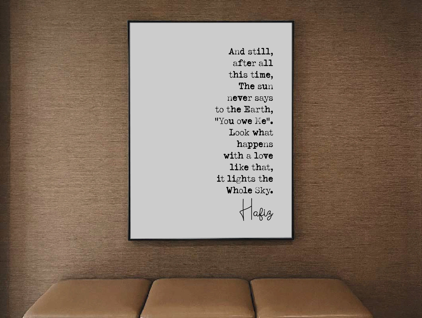 Hafiz Quote Print The Sun Never Says To The Earth You Owe Me Minimalist Home Decor Monochrome Wall Art Unframed Romantic Quote Print Posters