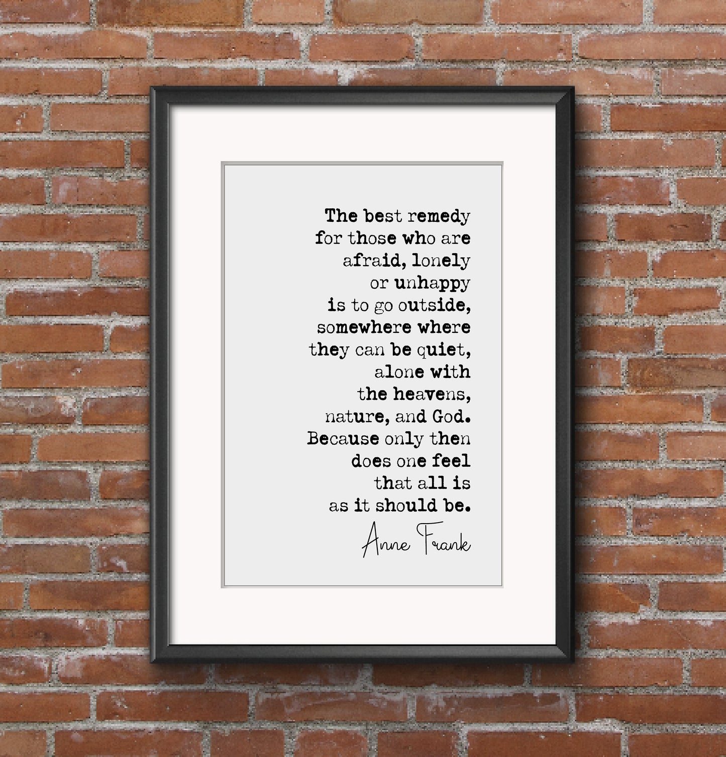 Anne Frank Quote Print The Best Remedy For Those Who Are Afraid Lonely Or Unhappy Minimalist Home Decor Monochrome Wall Art Unframed Posters