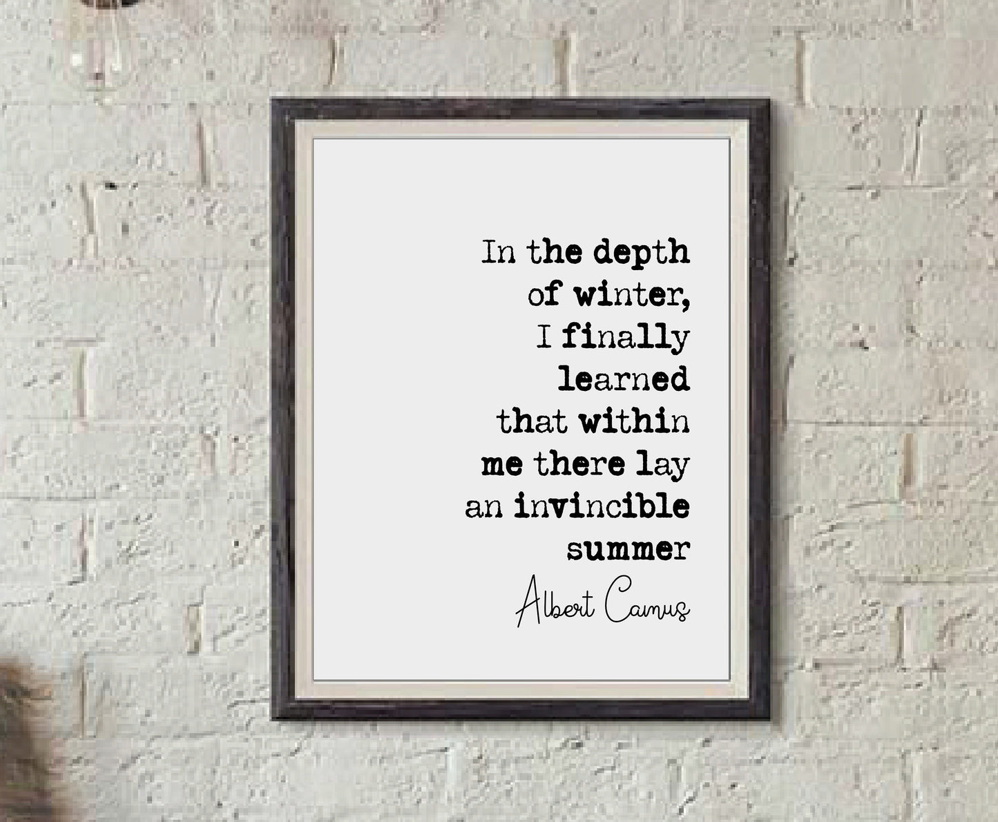 Albert Camus Quote Print In The Depth Of Winter I Learned That Within Me There Lay An Invincible Summer Minimalist Home Decor Unframed Art